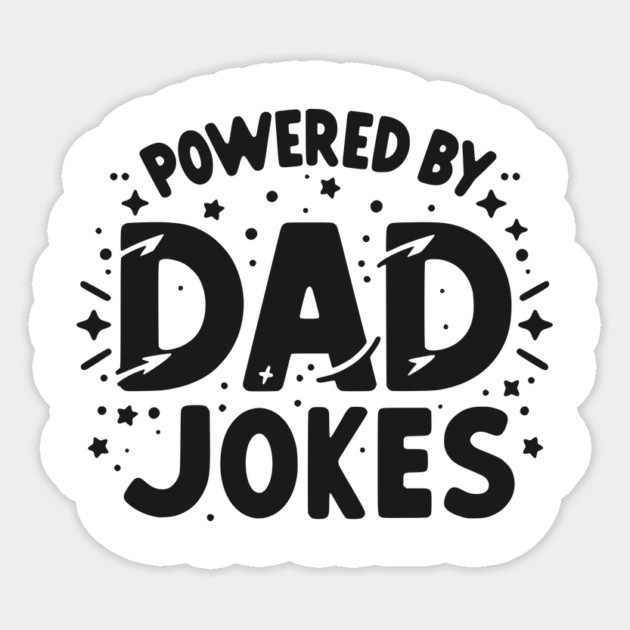 Powered by Dad Jokes Sticker by Frank Ring