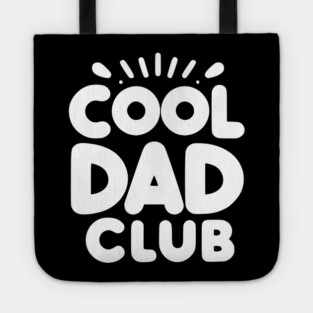 Cool Dad Club Tote