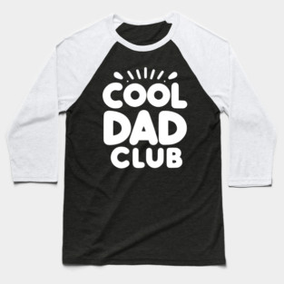 Cool Dad Club Baseball T-Shirt