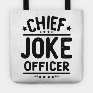 Chief Joke Officer Tote