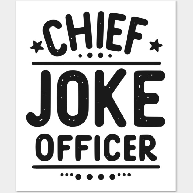 Chief Joke Officer Wall Art by Frank Ring