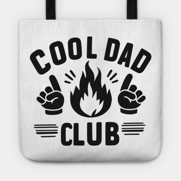 Cool Dad Club Tote by Frank Ring