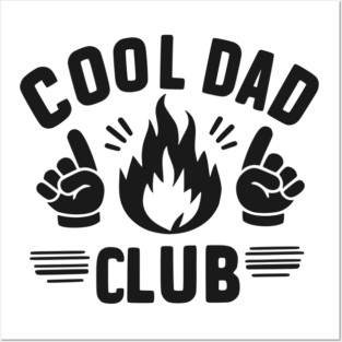 Cool Dad Club Posters and Art