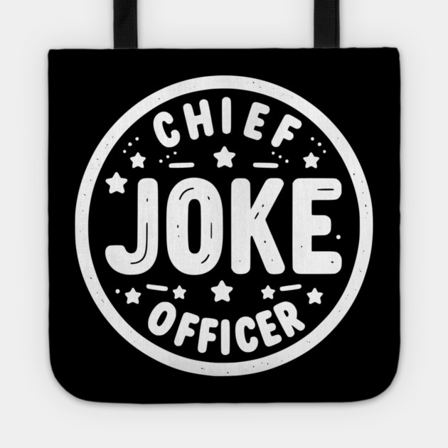 Chief Joke Officer Tote by Frank Ring
