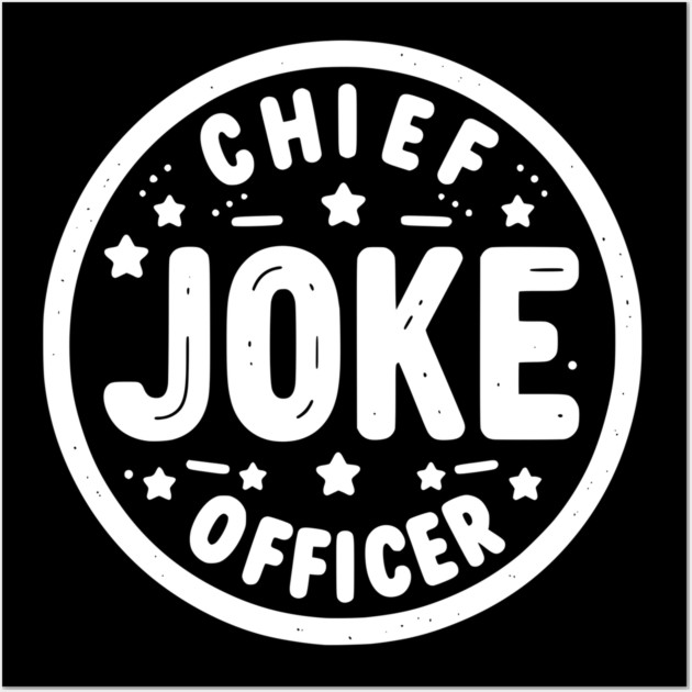 Chief Joke Officer Wall Art by Frank Ring