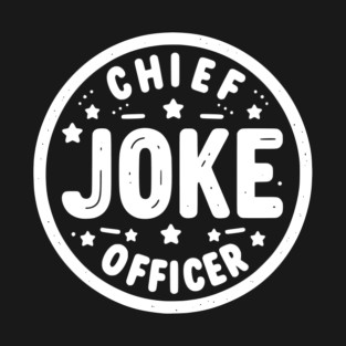 Chief Joke Officer T-Shirt