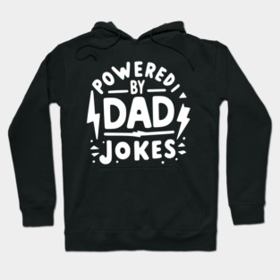 Powered by Dad Jokes Hoodie