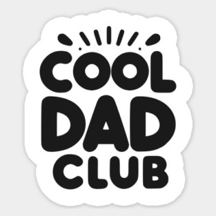Cool Dad Club Sticker