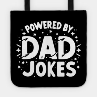Powered by Dad Jokes Tote