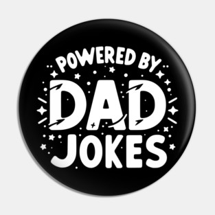 Powered by Dad Jokes Pin