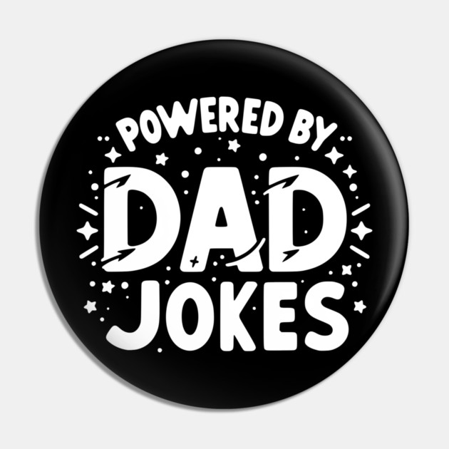 Powered by Dad Jokes Pin by Frank Ring
