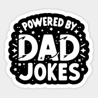 Powered by Dad Jokes Sticker