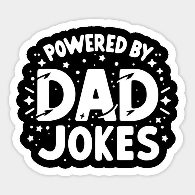 Powered by Dad Jokes Sticker by Frank Ring