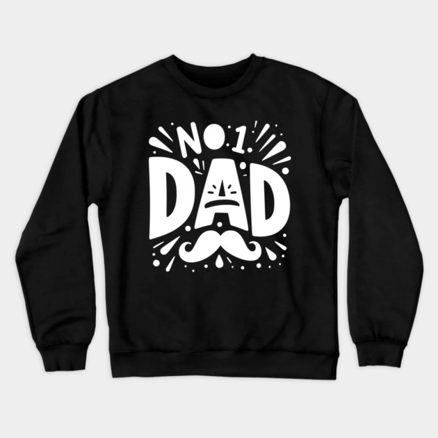 No 1 Dad Crewneck Sweatshirt by Frank Ring