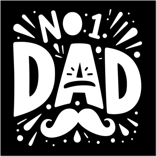 No 1 Dad Wall Art by Frank Ring