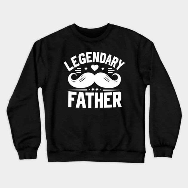 Legendary Father Crewneck Sweatshirt by Frank Ring