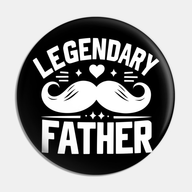 Legendary Father Pin by Frank Ring