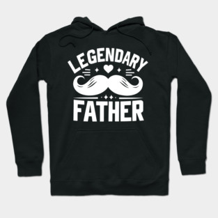 Legendary Father Hoodie