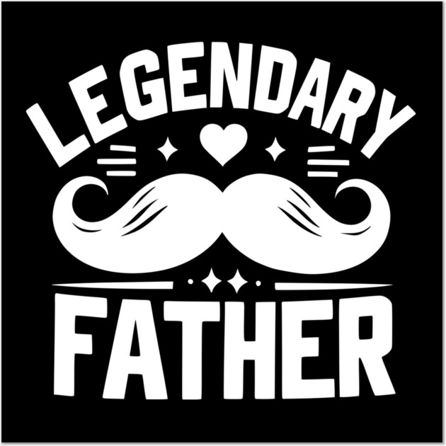 Legendary Father Wall Art by Frank Ring