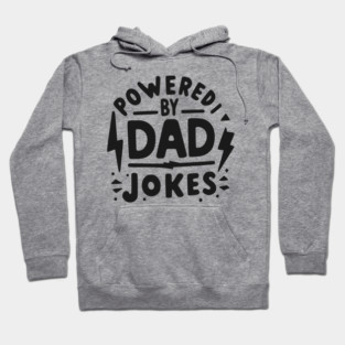 Powered by Dad Jokes Hoodie