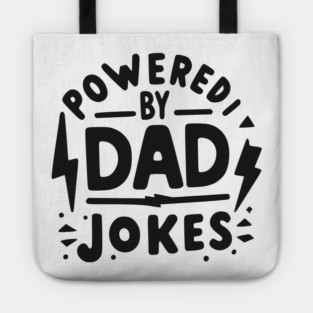 Powered by Dad Jokes Tote
