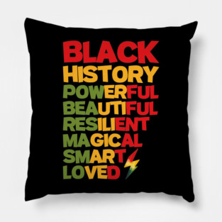 Black History is Powerful Pillow