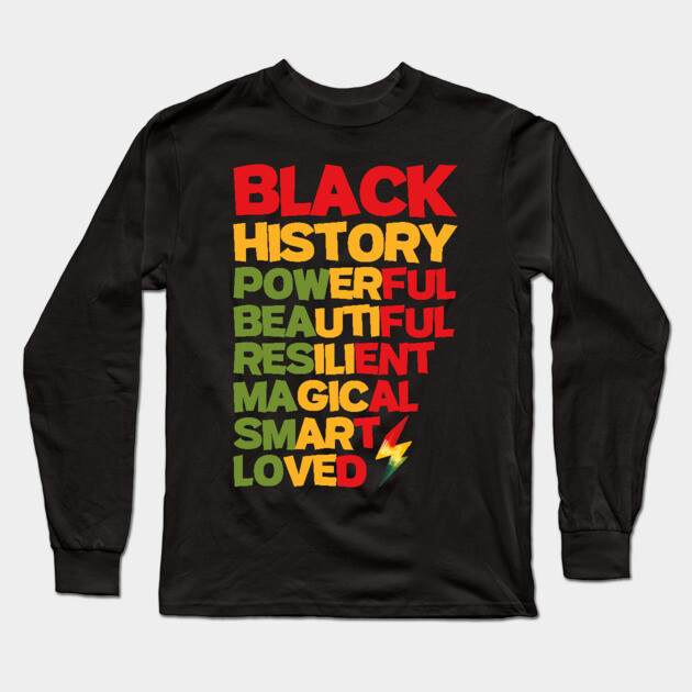 Black History is Powerful Long Sleeve T-Shirt by UrbanLifeApparel