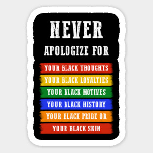 Never Apologize for your blackness Magnet