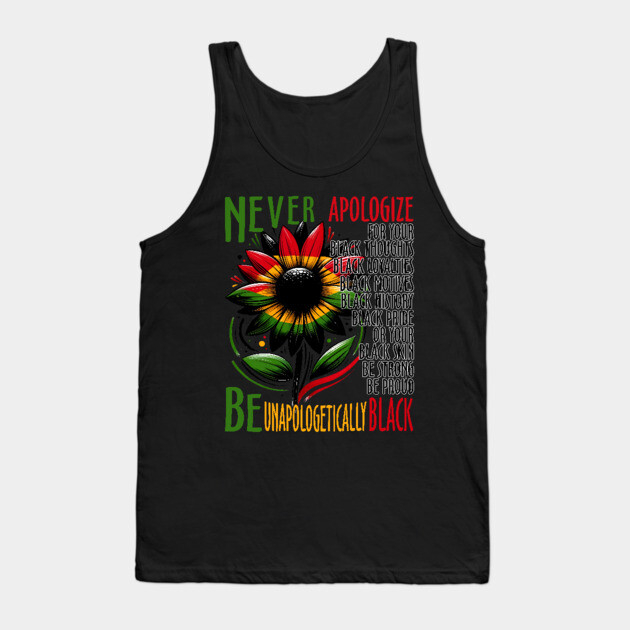 Be Unapologetically Black Tank Top by UrbanLifeApparel