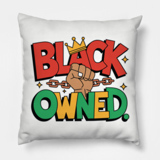 Black Owned, Black Business Pillow