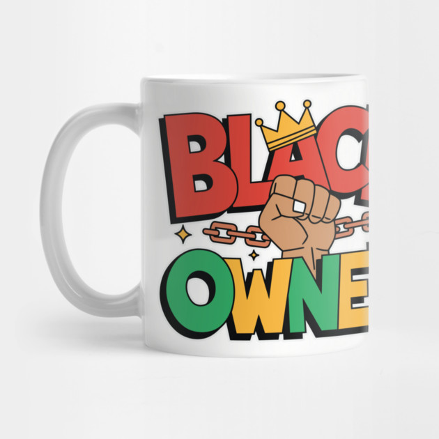 Black Owned, Black Business by UrbanLifeApparel
