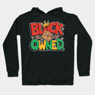 Black Owned, Black Business Hoodie