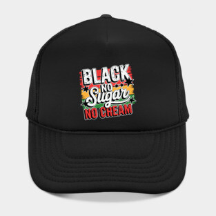 Black No Sugar No Cream Hat