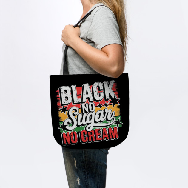 Black No Sugar No Cream by UrbanLifeApparel