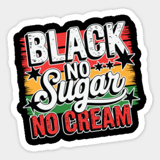 Black No Sugar No Cream Magnet