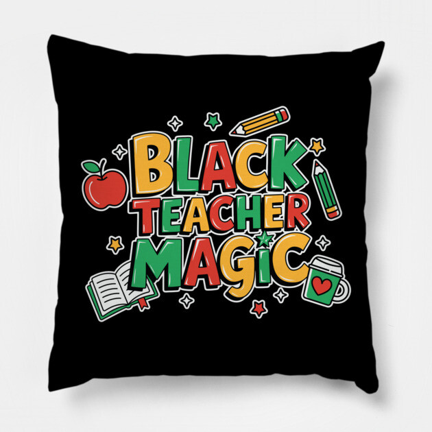 Black Teacher Magic Pillow by UrbanLifeApparel