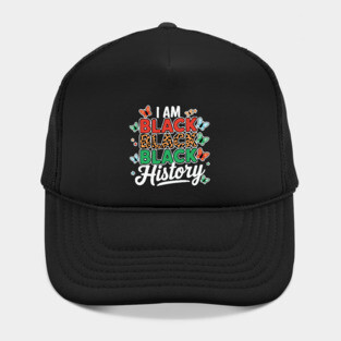 I Am Black Black Black History Hat