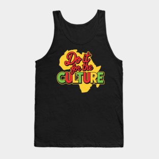 Do It For the Culture, Black History Tank Top