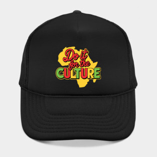 Do It For the Culture, Black History Hat