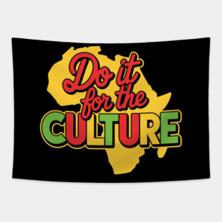 Do It For the Culture, Black History Tapestry