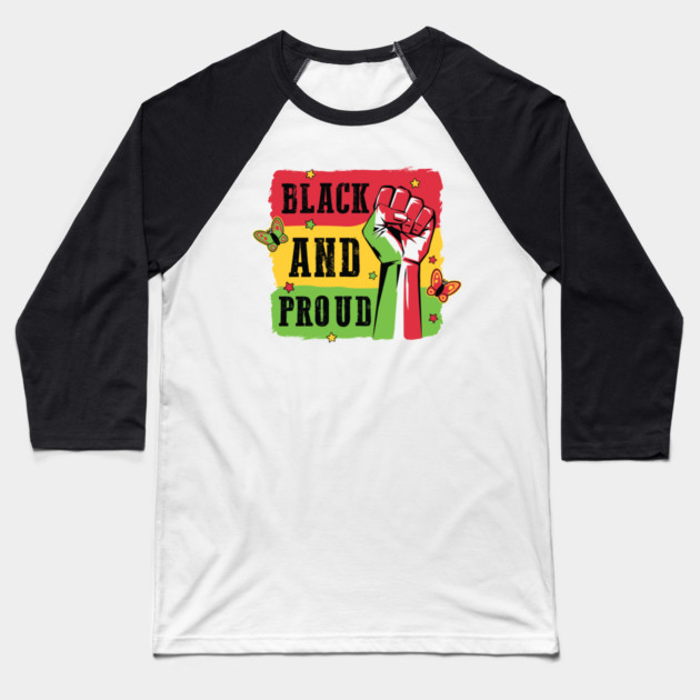 Black And Proud Baseball T-Shirt by UrbanLifeApparel