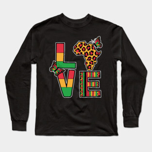 Love - Black History, Africa, Afrocentric Long Sleeve T-Shirt