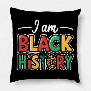 I Am Black History Pillow
