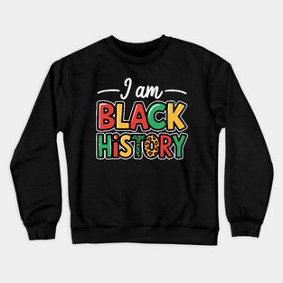 I Am Black History Crewneck Sweatshirt