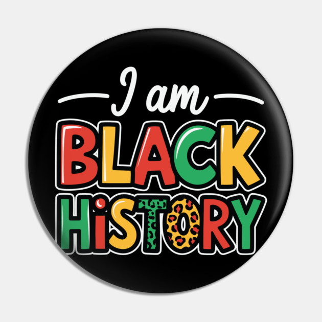 I Am Black History Pin by UrbanLifeApparel