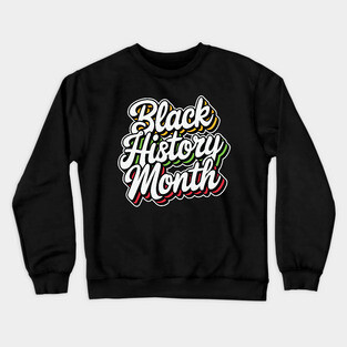 Black History Month Crewneck Sweatshirt