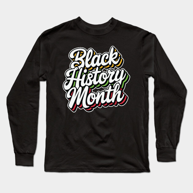Black History Month Long Sleeve T-Shirt by UrbanLifeApparel