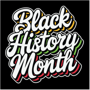 Black History Month Posters and Art