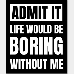 Mens clothing Admit it Posters and Art