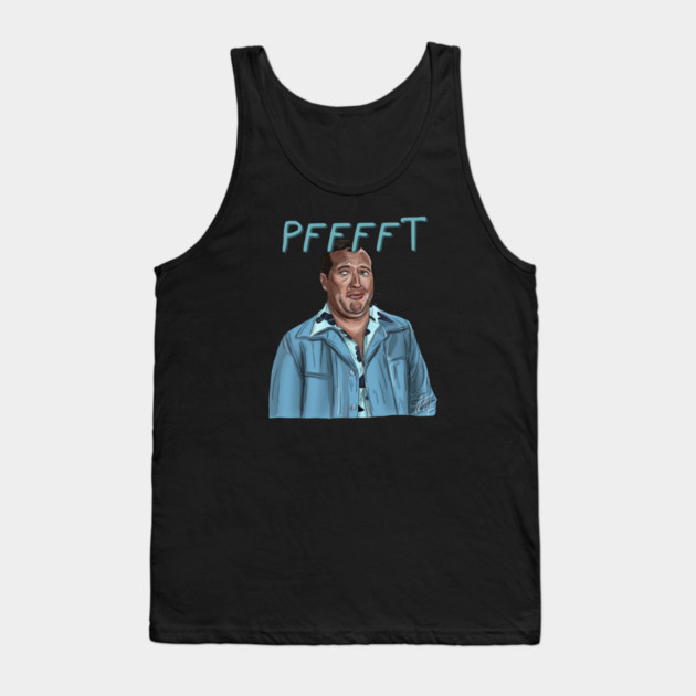 Christmas Vacation: PFFFT says Cousin Eddie Tank Top by 51Deesigns